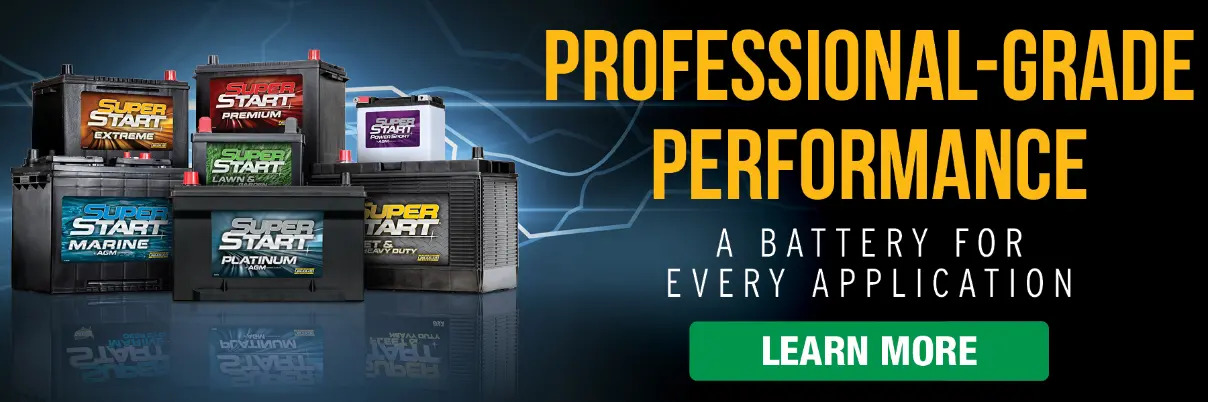 Learn about our Super Start batteries!